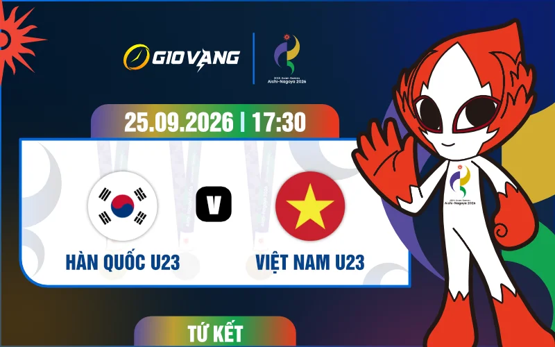 Soi kèo U23 Hàn Quốc vs U23 Việt Nam 17h30 ngày 25/9/2026 – ASIAD 2026