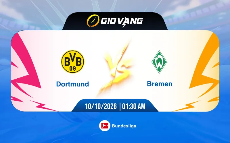 Soi kèo Dortmund vs Werder Bremen 01h30 ngày 10/10/2026 – Bundesliga