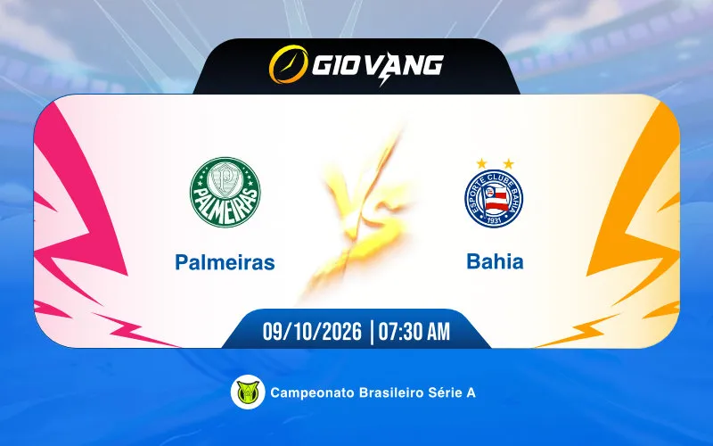 Soi kèo Palmeiras vs Bahia 07h30 ngày 09/10/2026 – VĐQG Brazil